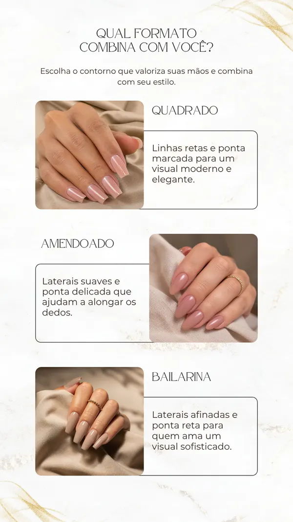 Versão atualizada — Formatos: quadrado, amendoado e bailarina